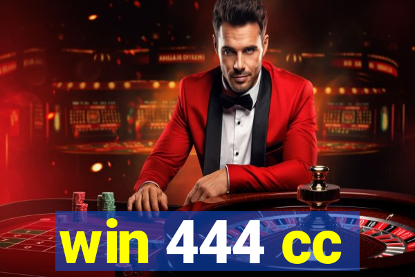 win 444 cc